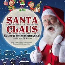 Santa Claus - das neue Weihnachtsmusical (nicht nur) für Kinder 29.11.2026 ENNI Eventhalle