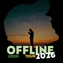 GReeeN - OFFLINE Tour 2026 21.05.2026 X-TRA
