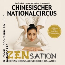 Chinesischer Nationalcircus - ZENsation - Chinas Grossmeister der Balance 26.01.2027 Stadthalle Vennehof