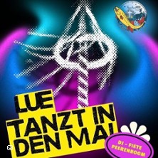 LUE tanzt in den Mai 30.04.2026 Schützenplatz Lüttingen