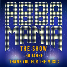 ABBAMANIA THE SHOW - Thank you for the music - Tour 2027 16.05.2027 Rudolf Weber-ARENA