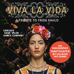 Preview: Viva la Vida – A Tribute to Frida Kahlo