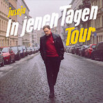 Juse Ju - In jenen Tagen Tour