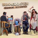 Bummelkasten - Irgendwas Bestimmtes